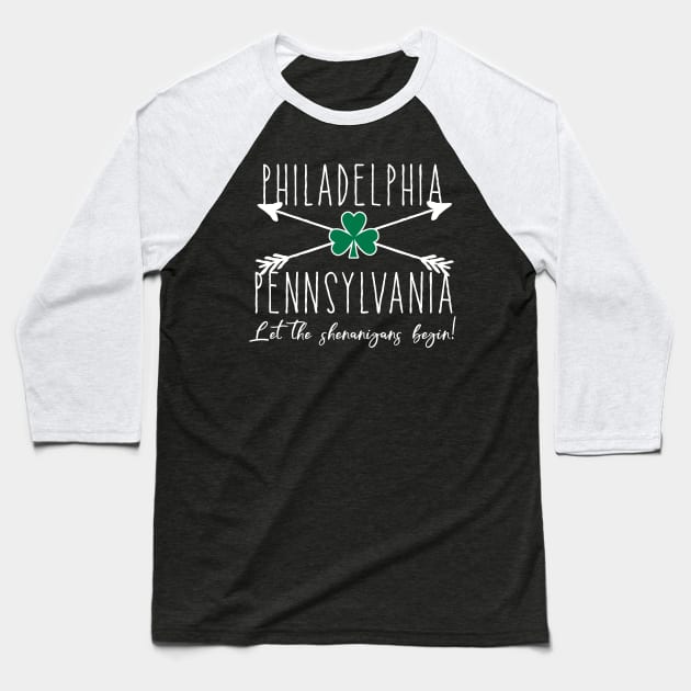 Philadelphia Pennsylvania St Patricks Day Baseball T-Shirt by Scarebaby